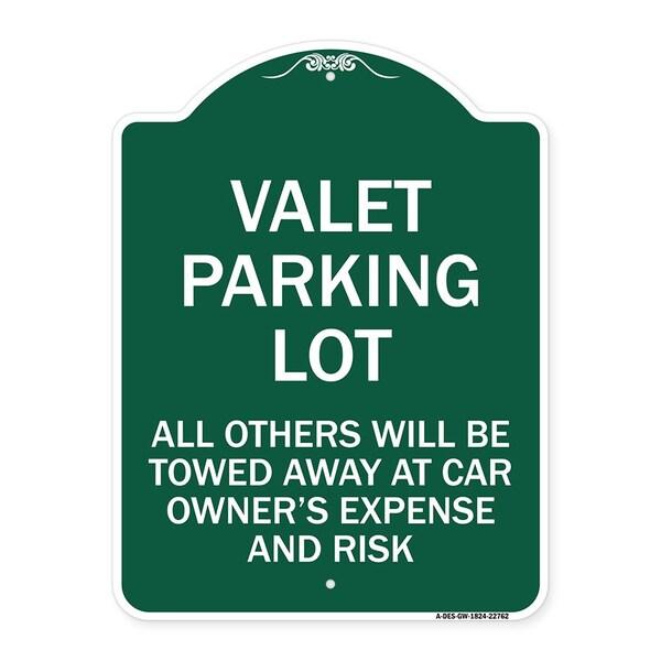 Valet Parking All Others Towed Away Car Owners Expense & Risk Alum Sign, 24" L, 18" H, GW-1824-22762